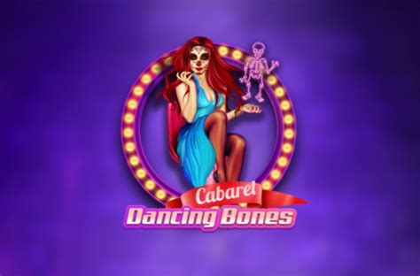 Cabaret Dancing Bones 1xbet